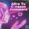 Jonnmera - Abre Tu Corazon Jonnmera