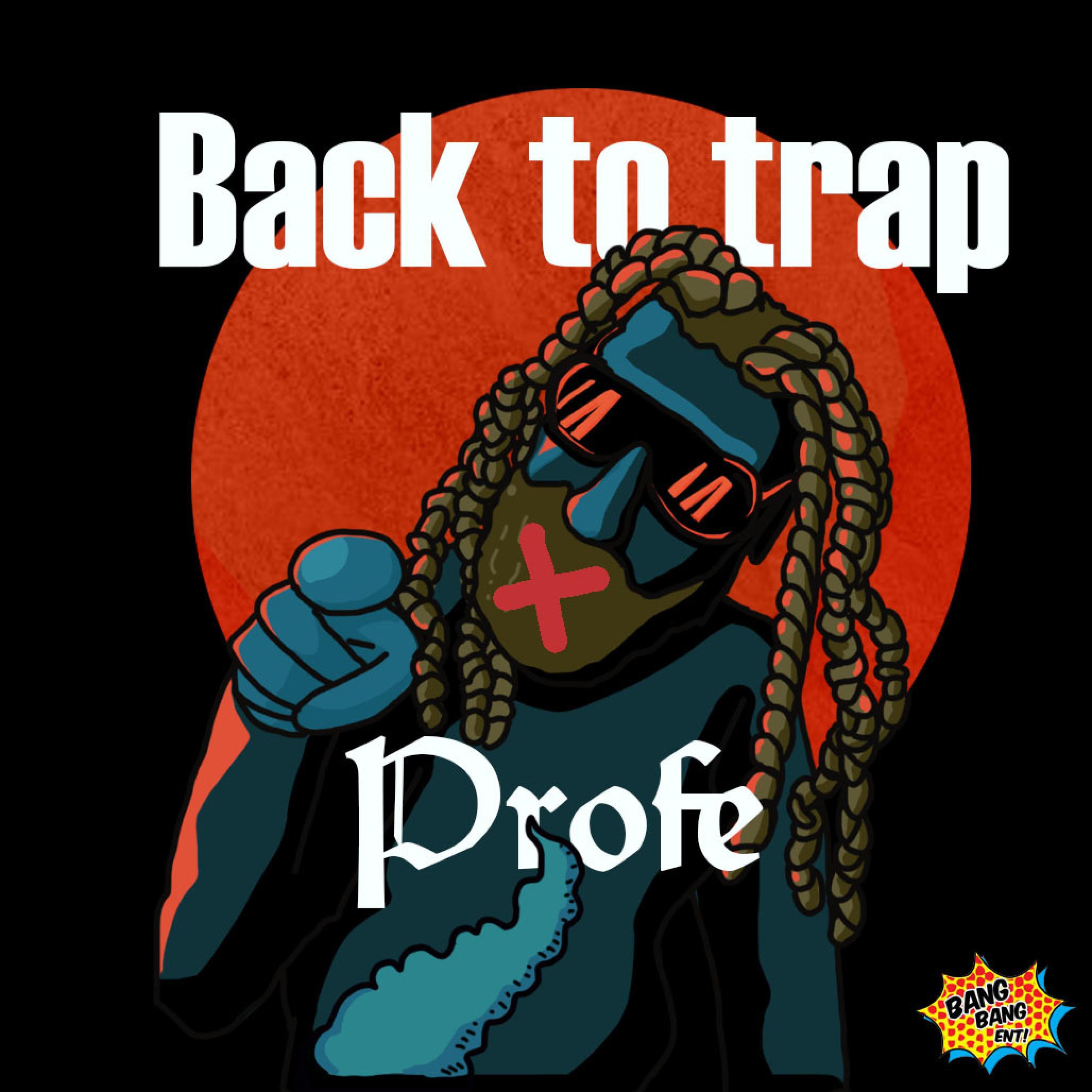 Back to Trap