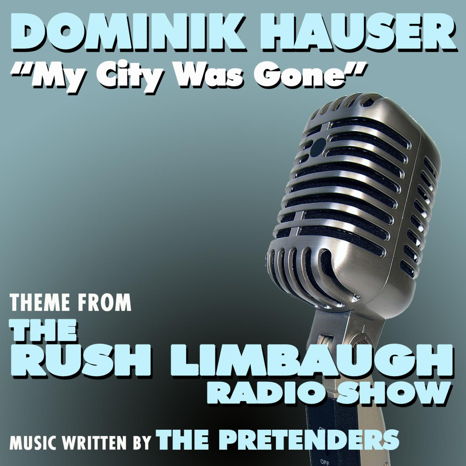 Rush Limbaugh Radio Theme: Show My City Was Gone (The Pretenders)专辑