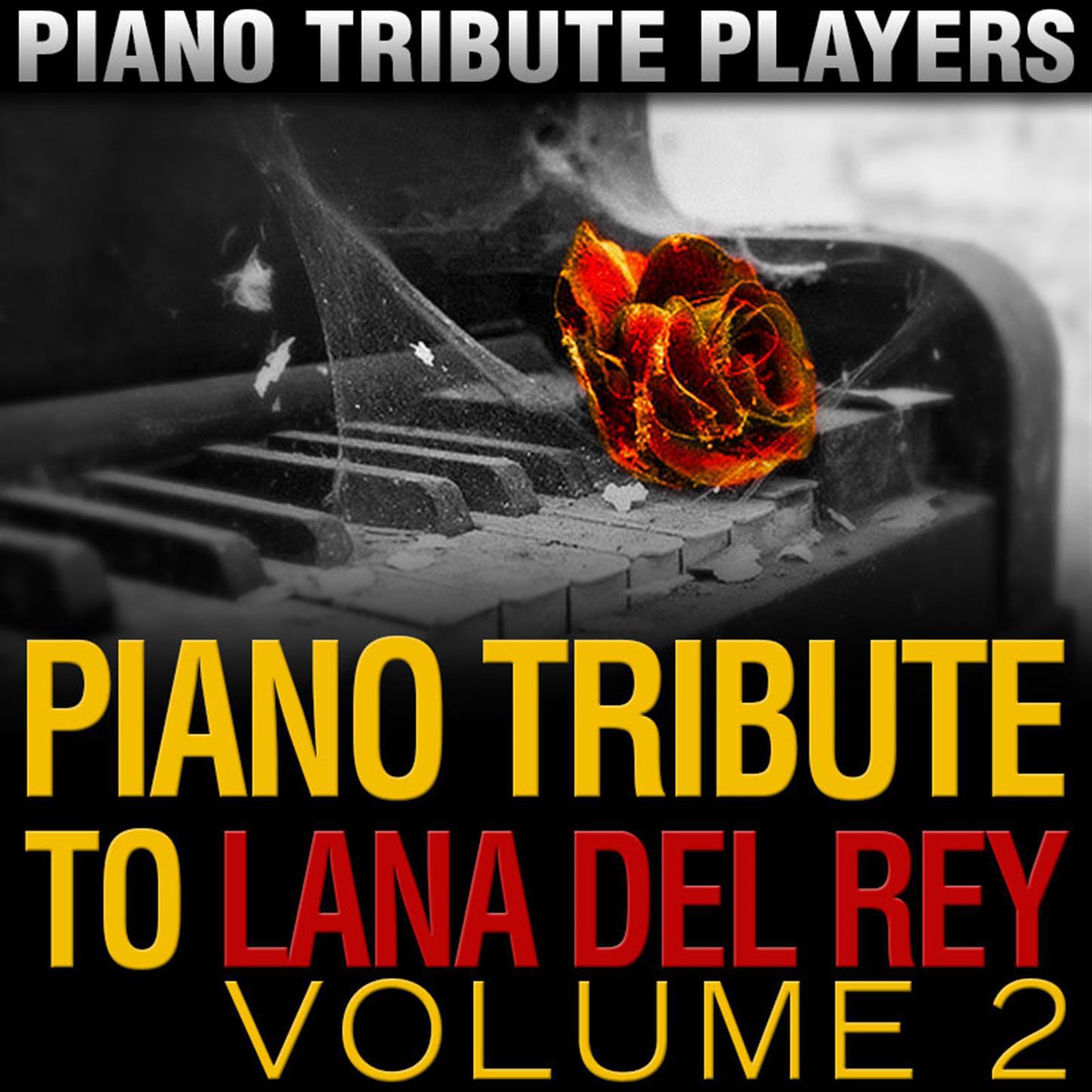 Piano Tribute to Lana Del Rey, Vol. 2专辑