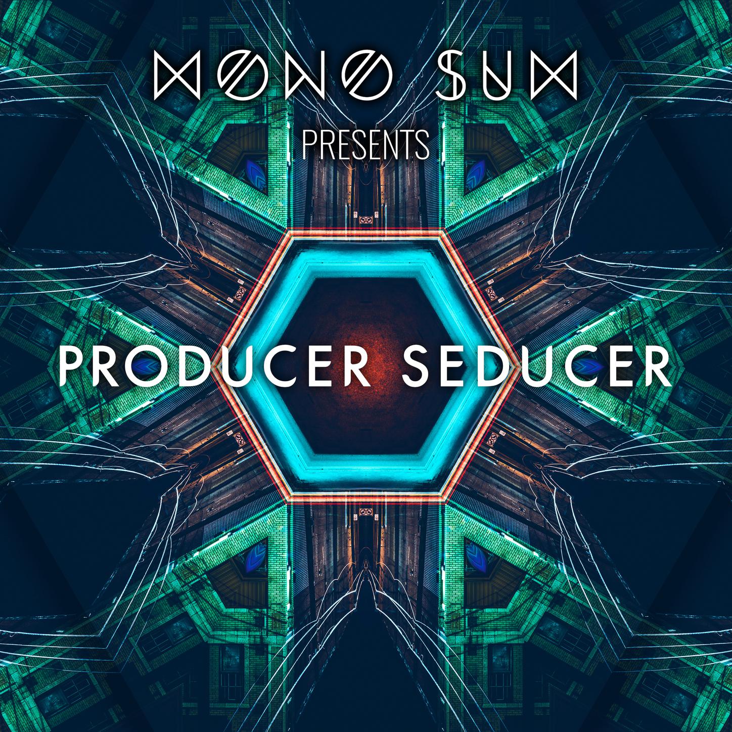 Mono Sum presents Producer Seducer专辑