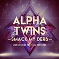 Smack My Derb (Jaxx & Vega Festival Bootleg)