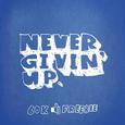 Never Givin Up