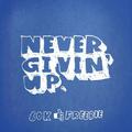 Never Givin Up