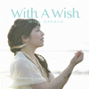 我那覇美奈 - With A Wish【English Version】