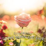 To the Moon and Back专辑