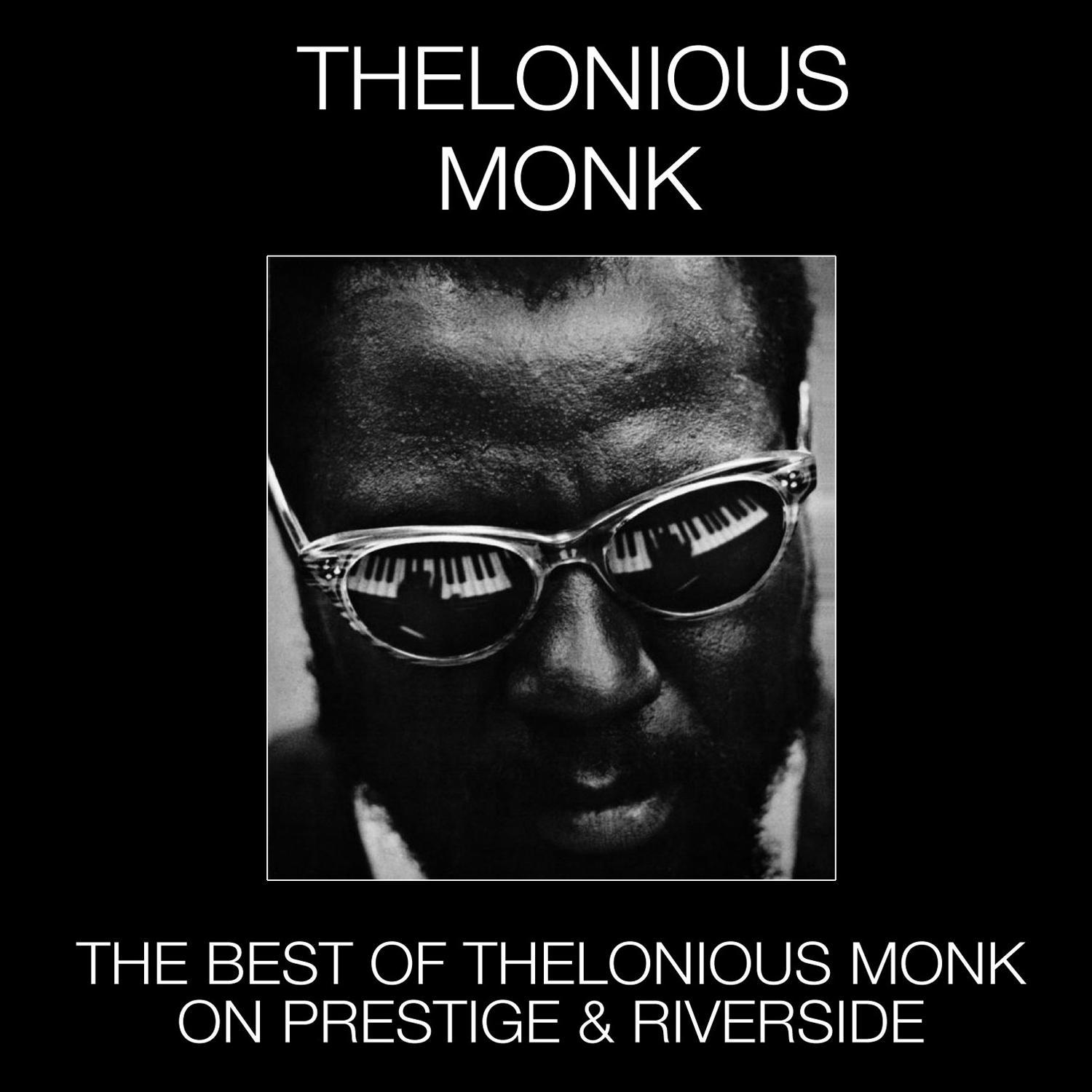 The Best of Thelonious Monk on Prestige & Riverside专辑