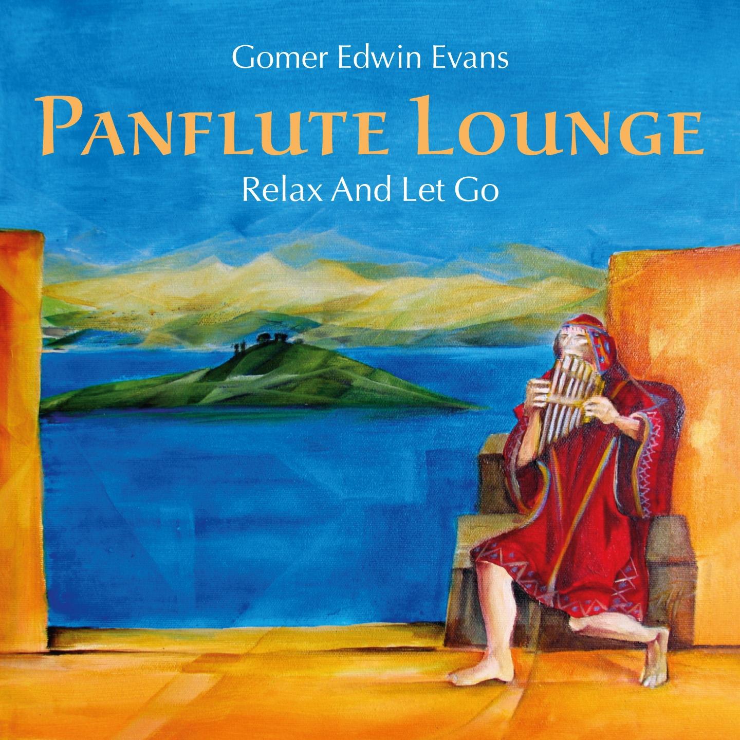 Pan Flute Lounge: Relax and Let Go专辑