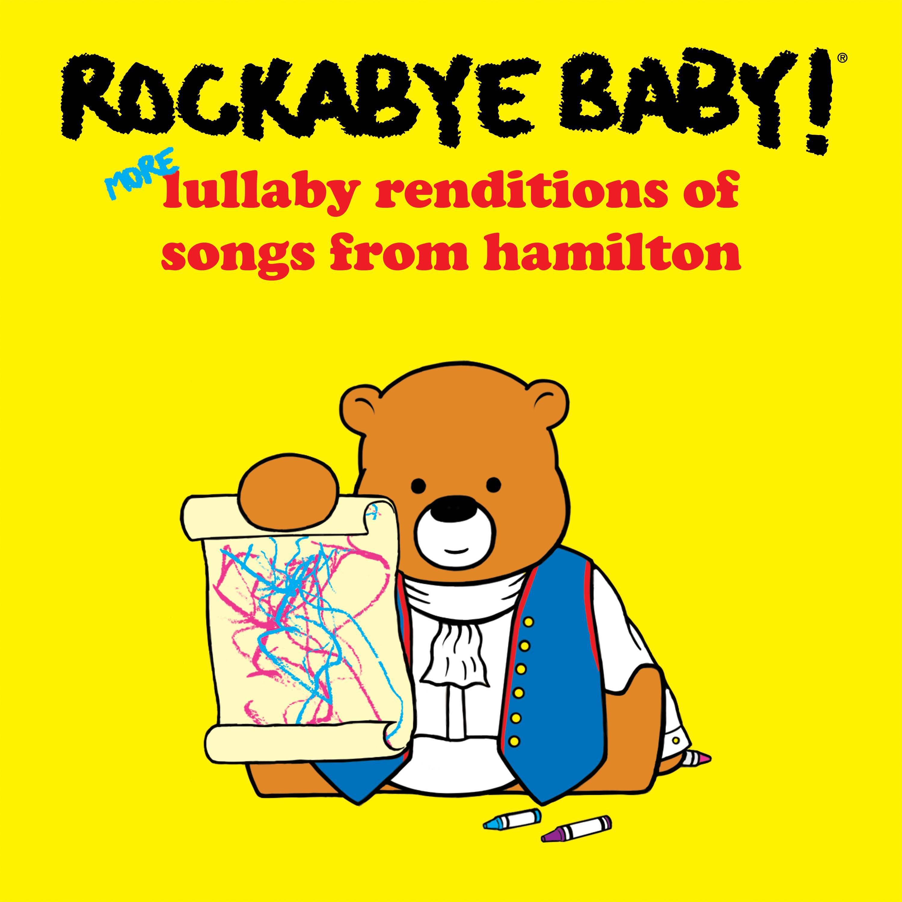 More Lullaby Renditions of Songs from Hamilton专辑