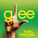 Hello, I Love You (Glee Cast Version)专辑