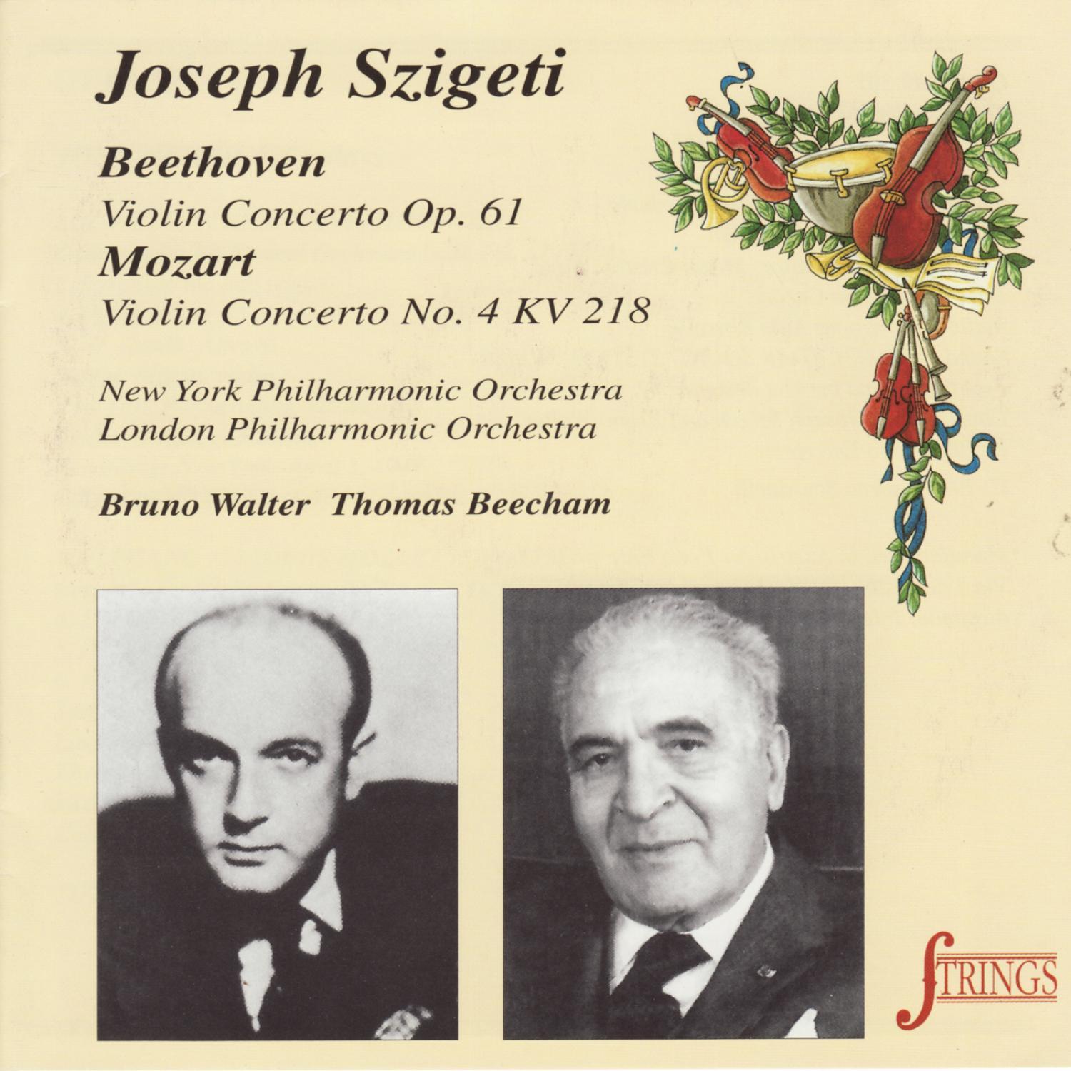 Beethoven: Concerto vor Violin and Orchestra in D - Mozart: Concerto for Violin Orchestra No. 4 in D