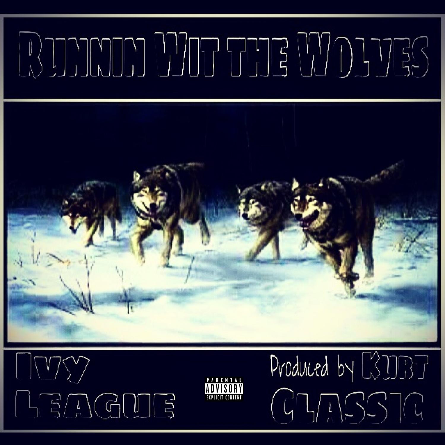 Runnin Wit The Wolves