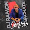 Dj Ramon - Confieso