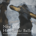 New York hell sonic ballet专辑