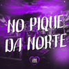 DJ Rick - NO PIQUE DA NORTE (Speed Up)