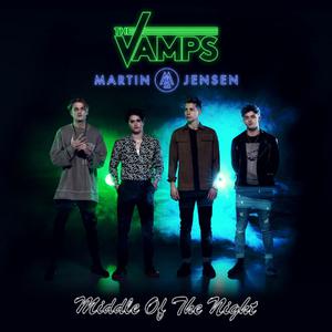 The Vamps、Martin Jensen - Middle Of The Night （降3半音）