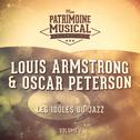 Les idoles du Jazz : Oscar Peterson et Louis Armstrong, Vol. 1专辑