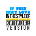 If This Isn't Love (In the Style of Jennifer Hudson) [Karaoke Version] - Single