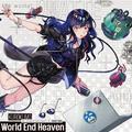World End Heaven / Eternal Days(working title)