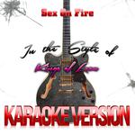 Sex on Fire (In the Style of Kings of Leon) [Karaoke Version] - Single专辑