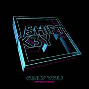 Only You (OFFAIAH Remix)