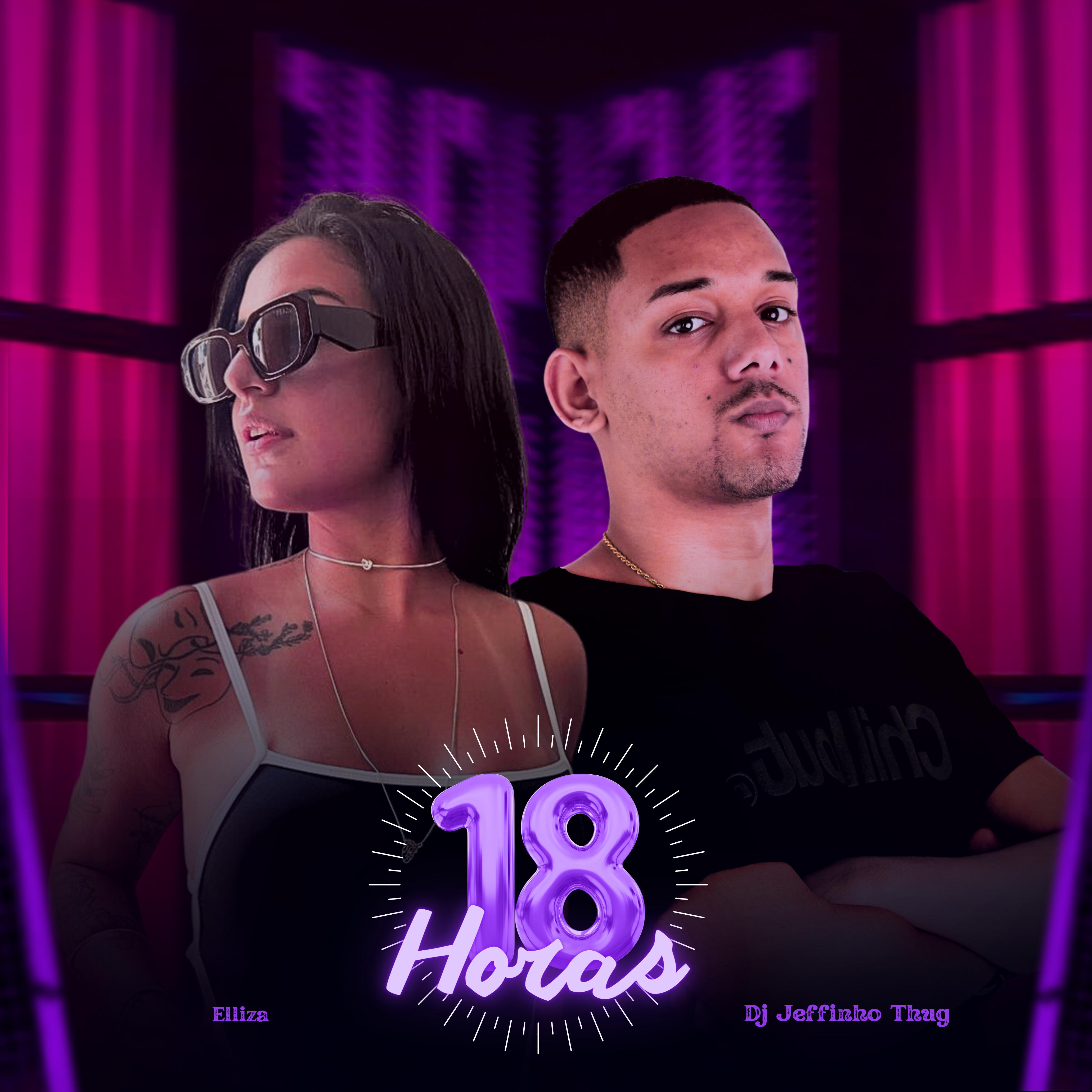 Dj Jeffinho Thug - 18 Horas