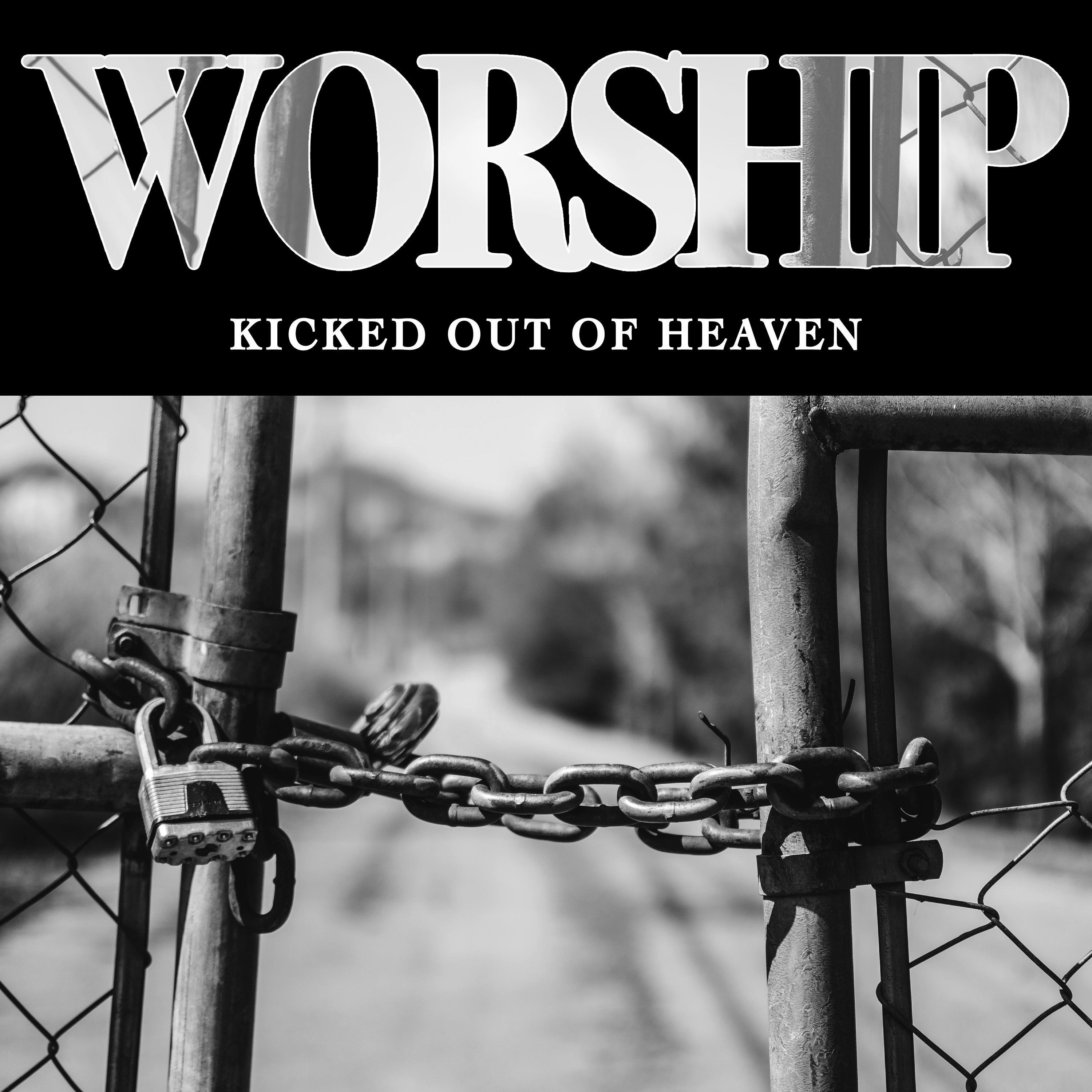Kicked Out Of Heaven