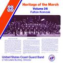 UNITED STATES COAST GUARD BAND: Heritage of the March, Vol. 36 (The Music of Fulton and Komzak)专辑