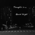 Thoughts in a Quiet Night专辑