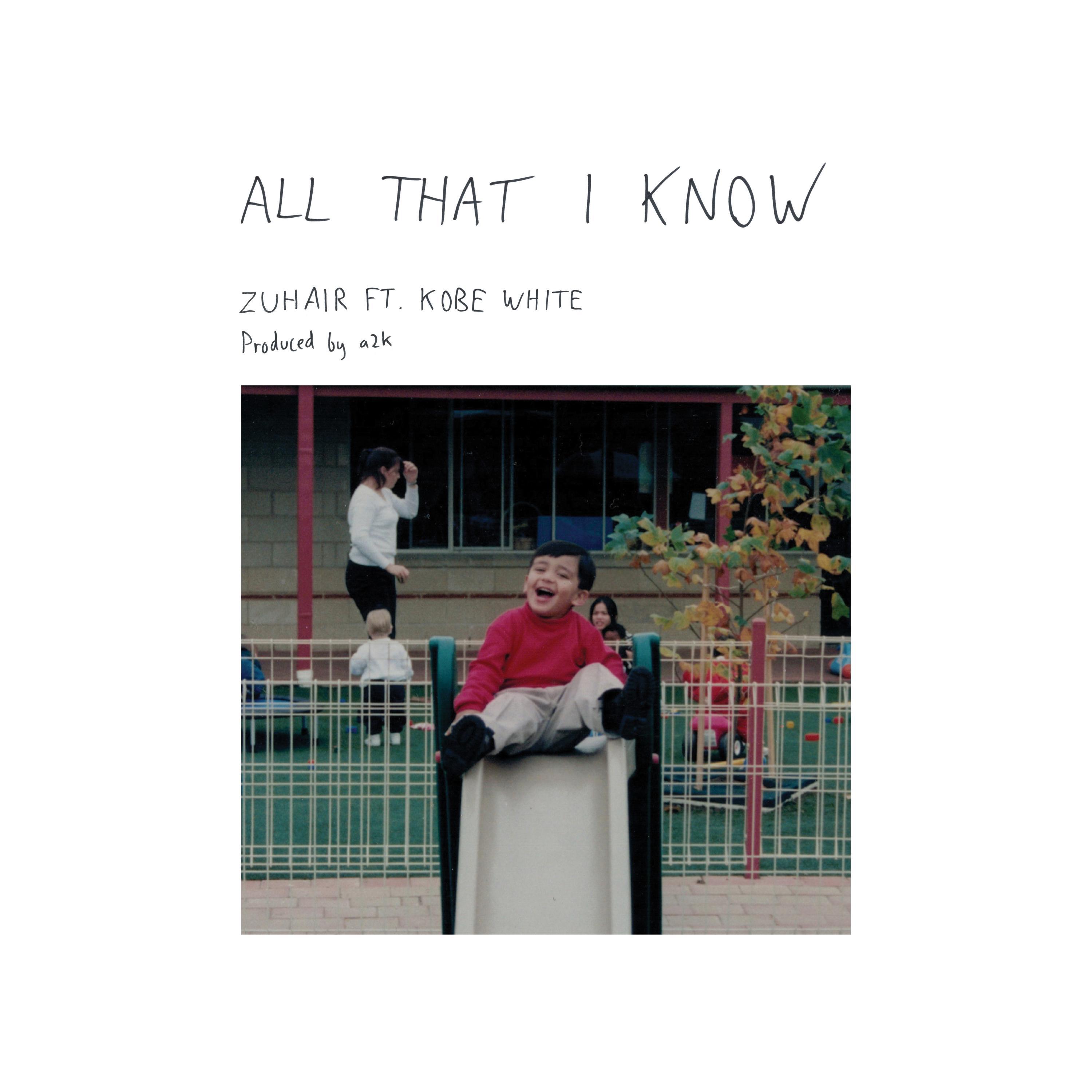 ZUHAIR - All That I Know