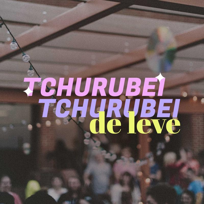 Tchurubei Tchurubai de Leve