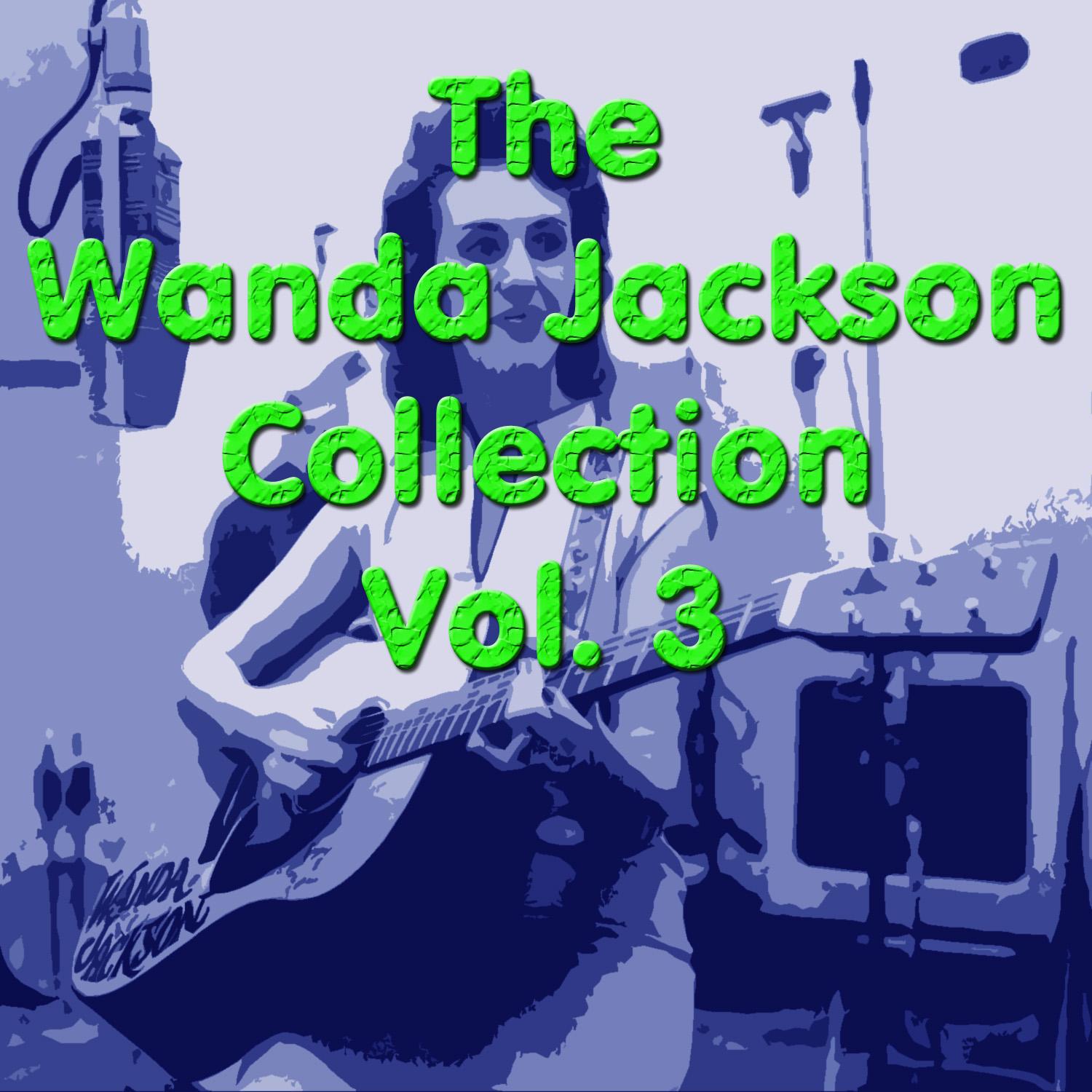 The Wanda Jackson Collection, Vol. 3专辑