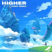 DCTR.GU-higher （Tenet Remix）（DCTR.GU / Tenet remix）