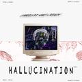 HALLUCINATION