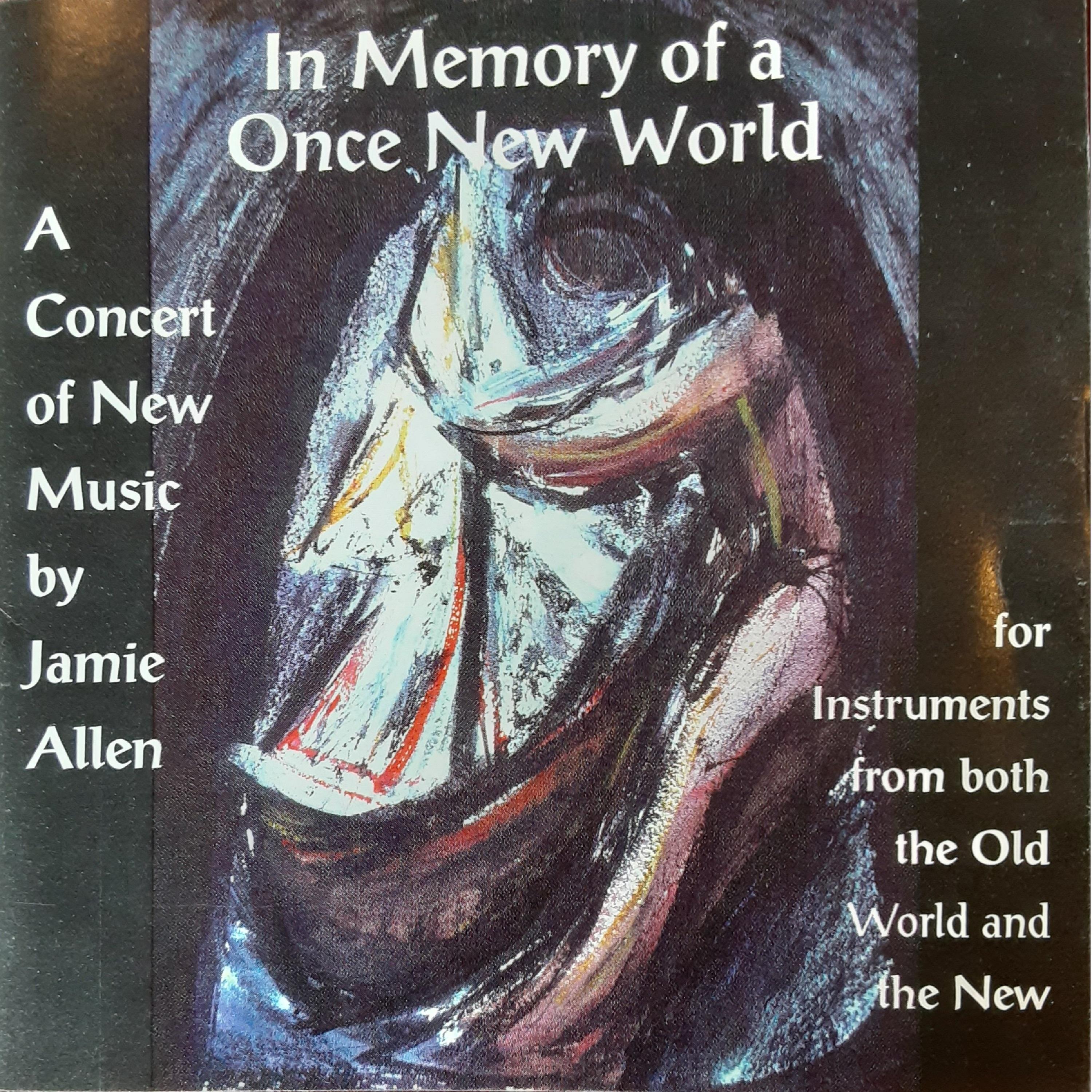 In Memory of a Once New World