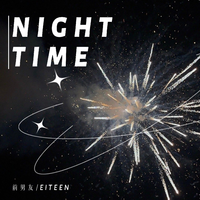 前男友、Eiteen - Night Time