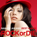 NANASE AIKAWA BEST ALBUM “ROCK or DIE”专辑