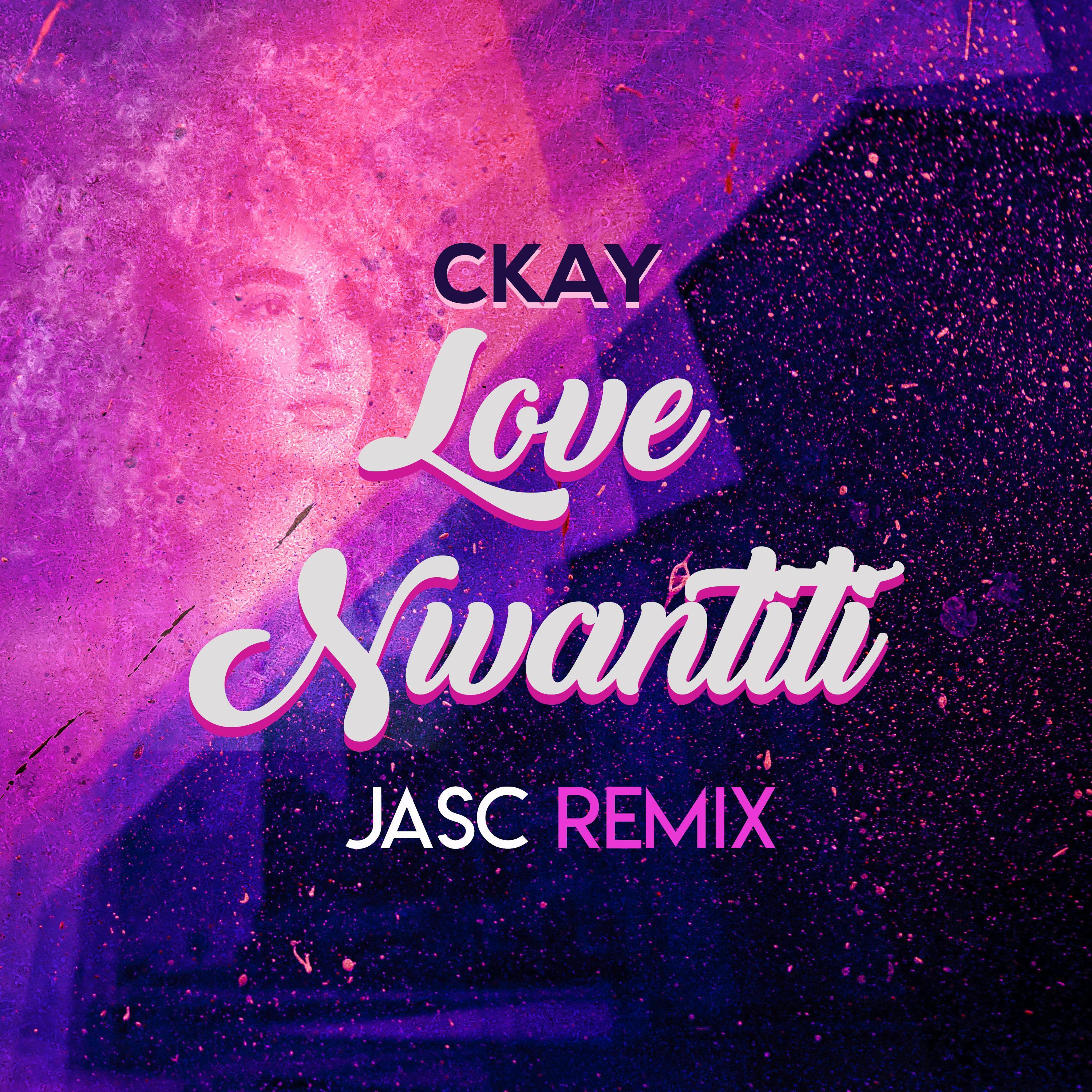 Love Nwanititi (Jasc Rmx)