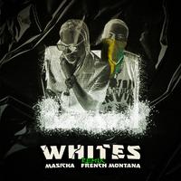 Masicka & French Montana - Whites Remix