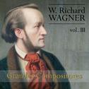 Wagner: Grandes Compositores, Vol. III专辑