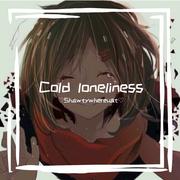 Cold loneliness