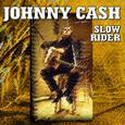 Johnny Cash - Slow Rider