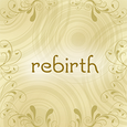 rebirth