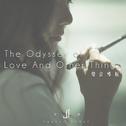 The Odyssey Of Love And Other Things专辑