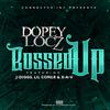 DopeyLocz - Bossed Up