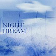 Night Dream（夜梦）