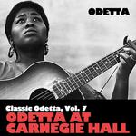 Classic Odetta, Vol. 6: Odetta at Carnegie Hall专辑