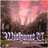 BAKU - WITHOUT U (instruments)