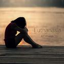Euthanasia - Single专辑