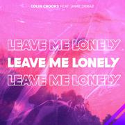 Leave Me Lonely (Original Mix)